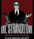 Dr. Strangelove – Dr. Garipaşk