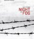 Night and Fog – Gece ve Sis