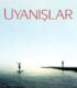 Awakenings – Uyanışlar