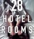 28 Hotel Rooms – 28 Otel Odası