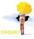 Cheeky – Kışkırtma