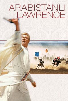 Lawrence of Arabia – Arabistanlı Lawrence