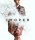 Looper – Tetikçiler