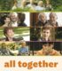 All Together – Hep Birlikte Yaşasak Ya?