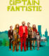 Captain Fantastic – Kaptan Fantastik