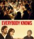 Everybody Knows – Herkes Biliyor