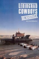 Leningrad Cowboys Go America – Leningrad Kovboyları Amerika’ya Gidin