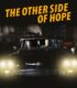 The Other Side of Hope – Umudun Öteki Yüzü