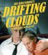 Drifting Clouds – Sürüklenen Bulutlar