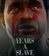 12 Years a Slave – 12 Yıllık Esaret