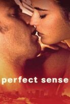 Perfect Sense – Yeryüzündeki Son Aşk