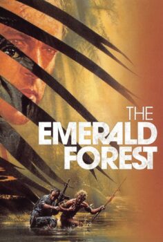 The Emerald Forest – Zümrüt Ormanı