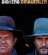 The Sisters Brothers – Sisters Biraderler