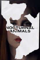 Nocturnal Animals – Gece Hayvanları