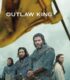 Outlaw King – Haydut Kral