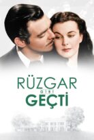 Gone with the Wind – Rüzgar Gibi Geçti