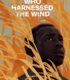 The Boy Who Harnessed the Wind – Rüzgârı Dizginleyen Çocuk