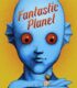 Fantastic Planet – Vahşi Gezegen