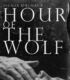 Vargtimmen – Hour of the Wolf