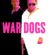 War Dogs – Vurguncular