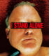 I Stand Alone – Herkese Karşı Tek Başına