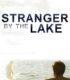 Stranger by the Lake – Göldeki Yabancı