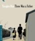 There Was a Father – Bir Baba Vardı