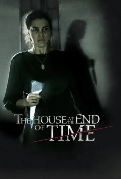 The House at the End of Time – Araftaki Ev