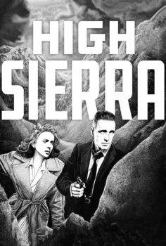 High Sierra – Şahikalar Üstünde