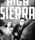 High Sierra – Şahikalar Üstünde