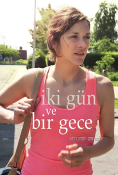 Two Days, One Night – İki Gün ve Bir Gece