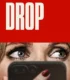 Drop