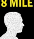 8 Mile – 8 Mil