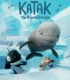 Katak: The Brave Beluga – Cesur Balina Katak