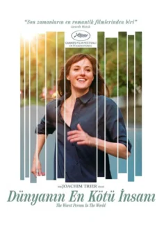 The Worst Person in the World – Dünyanın En Kötü İnsanı