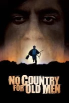 No Country for Old Men – İhtiyarlara Yer Yok