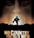 No Country for Old Men – İhtiyarlara Yer Yok