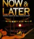 Now & Later