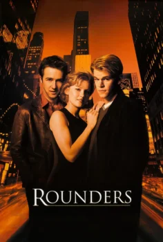 Rounders – Tutku