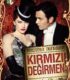 Moulin Rouge! – Kırmızı Değirmen