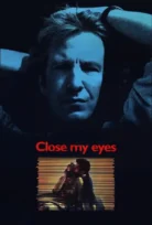 Close My Eyes – Kapat Gözlerimi
