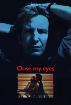 Close My Eyes – Kapat Gözlerimi