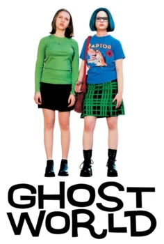 Ghost World – Hayalet Dünya