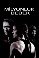 Million Dollar Baby – Milyonluk Bebek