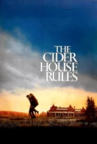 The Cider House Rules – Tanrının Eseri Şeytanın Parçası