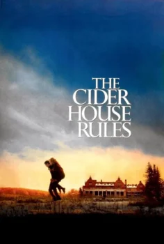The Cider House Rules – Tanrının Eseri Şeytanın Parçası