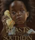 Beasts of the Southern Wild – Düşler Diyarı